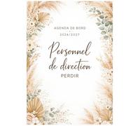 Agenda de Bord 2026/2027 PERDIR: Carnet de Bord Personnel de Direction 2026/2027 | Organiseur Hebdomadaire, Fiches Pratiques, Calendrier et Vacances Scolaires, Répertoire Professionnel | Format A4.