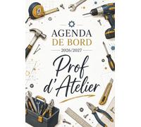 Agenda de bord 2026/2027 prof d’atelier : Cahier Relevé de Notes Enseignant 18 Doubles Pages pour 18 Classes | Calendrier & Vacances Scolaires, Format A4.