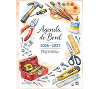 Agenda de bord 2026/2027 prof d’atelier : Cahier Relevé de Notes Enseignant 18 Doubles Pages pour 18 Classes, Fiches de Stage | Calendrier & Vacances Scolaires