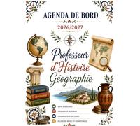 Agenda de bord 2026/2027 Prof d’Histoire Géographie: Carnet de Bord pour les Enseignantes A4