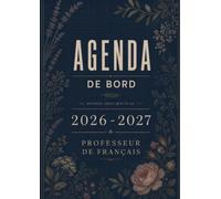 agenda de bord 2026/2027 - professeur de français: Planificateur annuel A4 - Progression, séquences, évaluation, lecture, notes et bilans | Enseignement du français au collège et lycée.