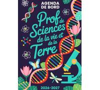 Agenda de bord 2026-2027 Professeur de Sciences de la Vie et de la Terre: Planificateur pédagogique A4 avec organisation annuelle, suivi des classes et pages de préparation