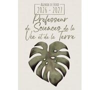 Agenda de Bord 2026-2027 - Professeur de Siences de la Vie et de la Terre: Carnet de bord enseignant A4 | Planification de cours avec un tableau semainier (1 semaine sur 2 pages) | Prof de SVT