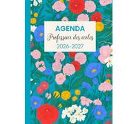 Agenda de bord 2026-2027 Professeur des Écoles: Cahier journal enseignant A4 pour planifier, s’organiser et suivre l’année scolaire