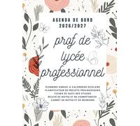 Agenda de Bord 2026/2027 Professeur Lycée Professionnel : Carnet de Bord Enseignant 2026/2027 Lycée Professionnel | Planificateur des Cours Fiches de Suivi des Stages | Semainier, Format A4.