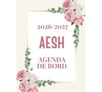 Agenda de Bord AESH 2026 2027: Cadeau pour une AESH | Organiseur Hebdomadaire 2026-2027 | 45 Fiches de Suivi pour Élèves en Situation de Handicap | A4