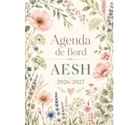 Agenda de Bord AESH 2026-2027: Carnet de bord tout-en-un de l'Accompagnement Scolaire - Planning Mensuel et Hebdomadaire, Fiches Élèves, Comptes Rendus de Réunion