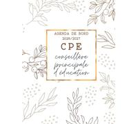 Agenda de Bord CPE 2026/2027 : Carnet de Bord Conseillère Principal d'Éducation 2026/2027 | Planificateur Semainier, Calendrier et Vacances Scolaires, fiches pratiques, Format A4.