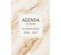 Agenda de Bord du Professeur 2026-2027 Marbre Ivoire: Grand Format A4 | Carnet de Bord Premium en couleur pour les Professeurs des Écoles | Gestion de ... APC, Organisation Pédagogique & Notes