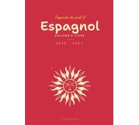 Agenda de Bord du Professeur d'Espagnol: Carnet de bord enseignant, semainier A4 collège et lycée, avec un moment d'espagnol à partager chaque jour de classe, suivi des élèves et relevé de notes