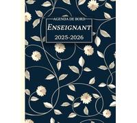Agenda de bord Enseignant 2025-2026: Carnet de Bord A4 pour les Professeurs,Suivi élèves, emploi du temps, semainier pratique