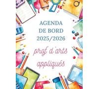 Agenda de bord enseignant 2025 2026 d'Arts Appliqués : Cahier Relevé de Notes 16 Classes | Carnet de bord 2024-2025 pour les enseignants | Planificateur de cours, Semainier, Format A4.