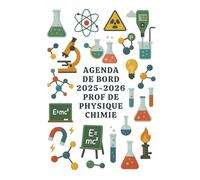 Agenda de Bord Enseignant 2025/2026 Professeur de Physique Chimie: Cahier Relevé de Notes 18 Classes de 38 élèves | Carnet de Bord Prof de Physique Chimie 2025 2026 | Organiseur de Cours, Semainier A4
