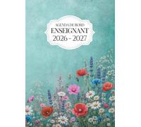Agenda de Bord Enseignant 2026-2027: Carnet de bord A4 : planning annuel, emploi du temps et calendrier scolaire