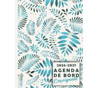Agenda de Bord Enseignant 2026-2027: Carnet de Bord pour Professeur pour organisez votre année scolaire avec facilité.