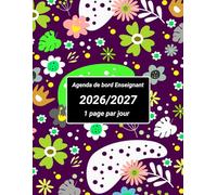 Agenda de bord Enseignant 2026/2027 Journalier: Carnet de bord A4 pour planifier et s’organiser | 1 page par jour