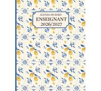 Agenda de Bord Enseignant 2026-2027: Planificateur scolaire avec emplois du temps, suivi des élèves, relevés de notes, réunions et organisation de l'année.
