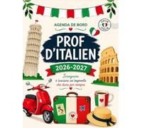 Agenda de bord Enseignant 2026/2027: Planificateur Scolaire pour Les enseignants Italien, 1 Semaine sur 2 Pages, 1 mois sur 2 Pages, format A4
