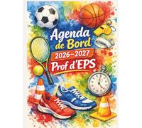 Agenda de Bord Enseignant 2026/2027 Professeur d’Education Physique et Sportive: Carnet de bord 2026/2027 Prof EPS | Cahier Relevé de Notes 15 ... Annuel, Organiseur de Cours, Semainier A4