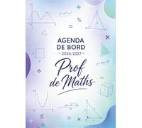 Agenda de Bord Enseignant 2026/2027 Professeur de Maths: Cahier relevé de notes enseignant 15 Classes | Carnet de bord 2026-2027 prof de Mathématiques | Planificateur de cours | Semainier, Format A4