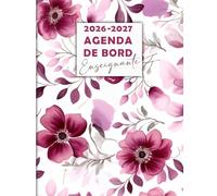 Agenda de Bord Enseignante 2026/2027: Carnet de Bord pour Professeur Format A4, pour organisez votre année scolaire.