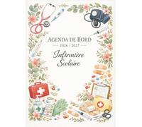 Agenda de bord infirmière scolaire 2026/2027 : Carnet de bord infirmière scolaire 2026-2027 | Fiches de suivi médical, Planificateur semainier, Calendrier et vacances scolaire | Format A4.