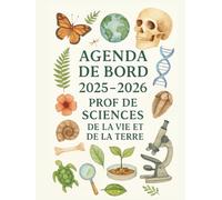 Agenda de Bord Prof de Sciences de la Vie et de la Terre 2025-2026 : Cahier Relevé de Notes pour 18 Classes | Carnet de Bord 2025-2026 Professeur de SVT | Planificateur Semainier, Planning Annuel, A4.