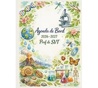 Agenda de Bord Prof de Sciences de la Vie et de la Terre 2026-2027 : Cahier Relevé de Notes pour 18 Classes | Carnet de Bord 2026-2027 Professeur de SVT | Planificateur Semainier, Planning Annuel, A4.