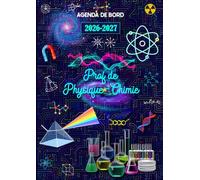 Agenda de Bord Professeur de Physique-Chimie 2026-2027: Planificateur de Cours Semainier et Mensuel pour Enseignants de (Collège-Lycée).
