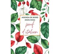 Agenda de bord professeur d'italien 2025 2026: Carnet de Bord Enseignant 2025-2026 Italien | Cahier Relevé de Notes 15 Doubles Pages, Planificateur de ... Semainier, Calendrier Scolaire | Format A4.