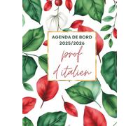 Agenda de bord professeur d'italien 2025 2026: Carnet de Bord Enseignant 2025-2026 Italien | Cahier Relevé de Notes 15 Doubles Pages, Planificateur de ... Semainier, Calendrier Scolaire | Format A4.
