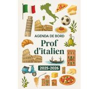 Agenda de bord professeur d'italien 2025 2026: Carnet de Bord Enseignant 2025-2026 Italien | Cahier Relevé de Notes pour 15 Classes, Organiseur de Cours, Semainier, Calendrier Scolaire | Format A4.