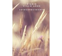 Agenda de cinco años - Autoconocimiento: Responde una pregunta al día y traza el mapa de tu mundo interior a lo largo de 5 años | Mindfulness, Autocuidado, Sin fecha | Cultura del tiempo japonesa