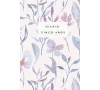 Agenda de cinco años: Diario 5 años | Escribe unas pocas líneas cada día y crea tu propio recorrido | 5 minutos al día, Mindfulness, Autocuidado, Sin fecha | Cultura del tiempo japonesa