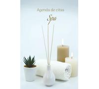 Agenda de citas para Spas - sin fechar, Planner profesional para cosmetólogas, spas, masajistas, esteticistas.: Control de citas para spas, ideal para ... de belleza y emprendedoras del mundo del spa