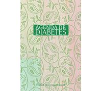 AGENDA DE DIABETES Control de Glucosa en Sangre: Cuaderno de Control de Diabetes ~ Regalo Útil para Diabéticos ~ Libro de Registro de Niveles de ... y Después: Desayuno | Comida | Cena | Noche