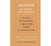 Agenda de Diario para estoicos: 366 días de escritura y reflexión sobre el arte de vivir (SIN COLECCION)