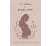 Agenda de Embarazo: Para futuras mamás | Seguimiento médico, calendario de citas, control prenatal y bienestar emocional | Organiza tu embarazo con claridad y calma