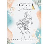 Agenda de Embarazo: Planificador y diario semana a semana para vivir, organizar y recordar tu embarazo