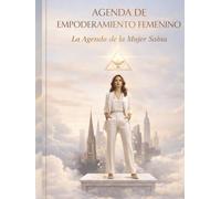 Agenda de Empoderamiento Femenino: de la Mujer Sabia