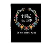 Agenda de fin de vida 2025, con texto en inglés "I'm Dead Now What Notebook", planificador funerario, organizador de libros de muerte, organizador de diario When I'M Gone para posesiones, asuntos de