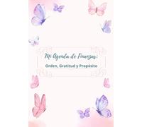 Agenda de Finanzas para Mujeres: Organiza tu dinero, cuida tus gastos y alcanza tus metas con estilo y propósito.