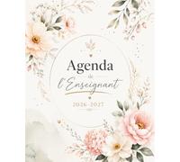 Agenda de l'Enseignant 2026-2027: Carnet de Bord Semainier de la Rentrée aux Vacances d'Été - Emploi du Temps, Progression Pédagogique, Suivi de ... Zones A/B/C - Primaire, Collège, Lycée