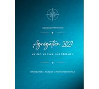 Agenda de préparation | Agrégation 2026-27 | Organisation, révisions, préparation mentale: Un cap. Un plan. Une réussite.