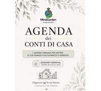 Agenda dei Conti di Casa: Planner finanziario per il bilancio familiare, la gestione delle spese, il budget mensile e gli obiettivi di risparmio - Essential Edition