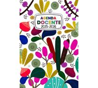 Agenda del Docente 2025/2026 Fiori: Pianificare e organizzare l'anno scolastico da settembre a Luglio | Diario dell'insegnante con registro | formato A5.