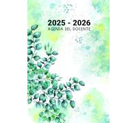 Agenda Del Docente 2025 2026 Giornaliera: Diario per insegnanti da 1 Settembre 2025 a 15 Luglio 2026, Registro del Professore, 1 Pagina per Giorno| Regalo di fine anno dell'insegnante, A5.