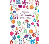 Agenda Del Docente 2025 2026 Giornaliera: giornaliero e settimanale, Registro del Professore per l'anno scolastico, Diario per Insegnanti, Grande ... 2026, settembre 2025 a Luglio 2026 Formato A5