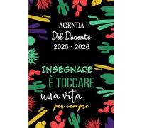 Agenda Del Docente 2025 2026 Giornaliera: Pianificatore delle lezioni per insegnanti di scuola elementare e secondaria da 1 Settembre 2025 a 15 Luglio ... | Regalo di fine anno dell'insegnante.