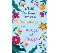 Agenda Del Docente 2025 2026 Giornaliera: Pianificatore delle lezioni per insegnanti di scuola elementare e secondaria da 1 Settembre 2025 a 15 Luglio 2026 | Regalo di fine anno dell'insegnante.